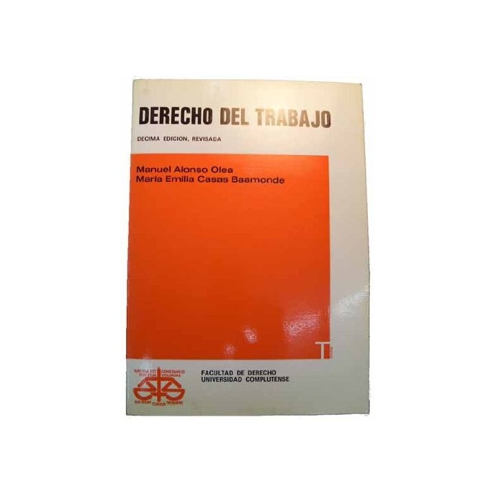 Derecho del trabajo - Alonso Olea, Manuel